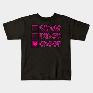 Single Taken Cheer Kids T-Shirt